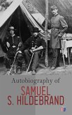Autobiography of Samuel S. Hildebrand (eBook, ePUB)