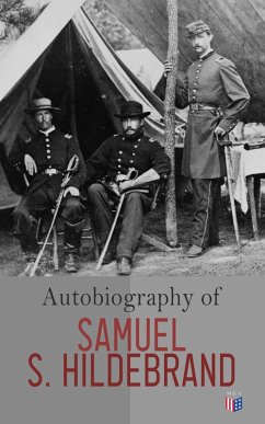 Autobiography of Samuel S. Hildebrand (eBook, ePUB) - Hildebrand, Samuel S.