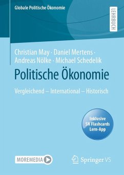 Politische Ökonomie (eBook, PDF) - May, Christian; Mertens, Daniel; Nölke, Andreas; Schedelik, Michael