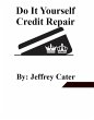 Do it Yourself Credit Repair (eBook,... - Bild 1