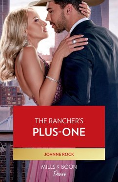 The Rancher's Plus-One (Kingsland Ranch, Book 2) (Mills & Boon Desire) (eBook, ePUB) - Rock, Joanne