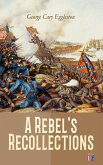 A Rebel's Recollections (eBook, ePUB)