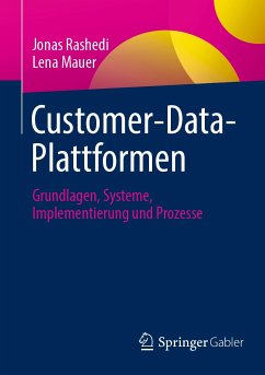 Customer-Data-Plattformen (eBook, PDF) - Rashedi, Jonas; Mauer, Lena