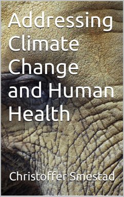 Cover Addressing Climate Change and Human Health (eBook, ePUB)