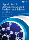 Organic Reaction Mechanisms, Selected Problems, and Solutions (eBook, PDF)