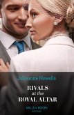 Rivals At The Royal Altar (Mills & Boon Modern) (eBook, ePUB)