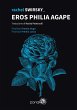 Eros Philia Agape (eBook, ePUB) - Bild 1