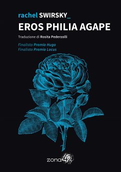 Eros Philia Agape (eBook, ePUB) - Swirsky, Rachel