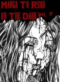 Manga To Read In The Dark Vol. 5 (eBook, ePUB)