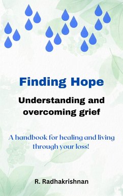 Finding Hope: Understanding and overcoming grief (eBook, ePUB) - R. Radhakrishnan