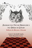 Andanças pelo País das Maravilhas e pelo Bosque do Espelho (eBook, ePUB) Andanças pelo País das Maravilhas e pelo Bosque do Espelho (eBook, ePUB)