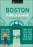 Boston Like a Local (eBook, ePUB)