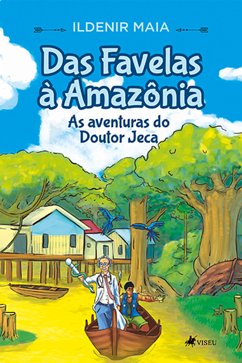 Das Favelas à Amazônia (eBook, ePUB) - Maia, Ildenir