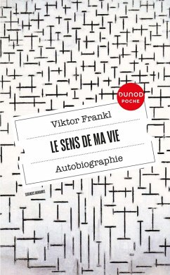 Le sens de ma vie - Autobiographie (eBook, ePUB) - Frankl, Viktor