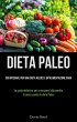 Dieta Paleo: Cibi integrali per una... - Bild 1