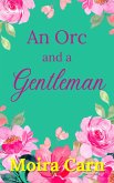 An Orc and a Gentleman (eBook, ePUB)