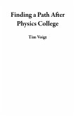 Finding a Path After Physics College (eBook, ePUB) Finding a Path After Physics College (eBook, ePUB)
