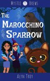 The Marocchino Sparrow (Mystic Brews, #9) (eBook, ePUB)
