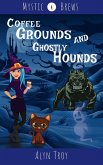 Coffee Grounds and Ghostly Hounds (Mystic Brews, #4) (eBook, ePUB)