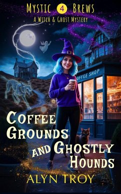 Cover Coffee Grounds and Ghostly Hounds (Mystic Brews, #4) (eBook, ePUB)