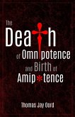 The Death of Omnipotence and Birth of Amipotence (eBook, ePUB)