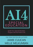AI4 Special Education: Ignite Your Special Education Program With the Power of AI (eBook, ePUB)