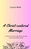 A Christ-centered Marriage (eBook, ePUB)