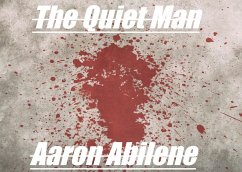 The Quiet Man (eBook, ePUB) - Abilene, Aaron