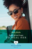 South African Escape To Heal Her (Mills & Boon Medical) (eBook, ePUB)