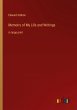 Memoirs of My Life and Writings - Bild 1