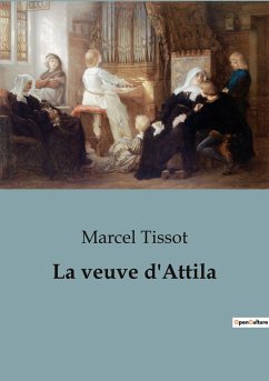 La veuve d'Attila - Tissot, Marcel