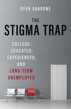 The Stigma Trap - Sharone, Ofer (Associate Professor of Sociology, Associate Professor