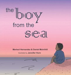 The Boy From The Sea - Hernandez, Marisol; Mulvihill, Daniel