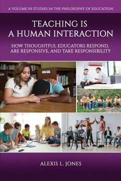 Teaching is a Human Interaction - Jones, Alexis L.