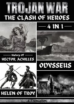 Trojan War: The Clash Of Heroes (eBook, ePUB) - A.J.Kingston