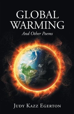 Global Warming: And Other Poems - Egerton, Judy Kazz