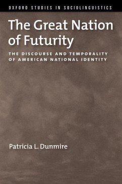 The Great Nation of Futurity - Dunmire, Patricia L