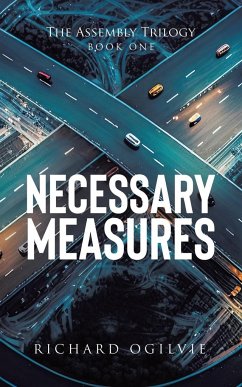 Necessary Measures - Ogilvie, Richard