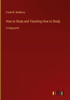 How to Study and Teaching How to Study - Mcmurry, Frank M.