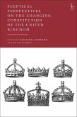 Sceptical Perspectives on the Changing Constitution of the United Kingdom (eBook, ePUB)