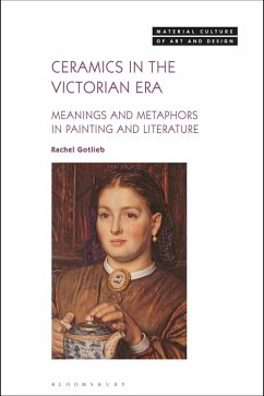 Ceramics in the Victorian Era (eBook, ePUB) - Gotlieb, Rachel