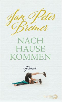 Nachhausekommen (eBook, ePUB) - Bremer, Jan Peter