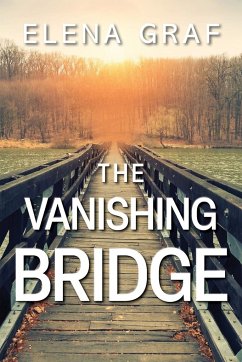 The Vanishing Bridge - Graf, Elena