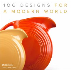 100 Designs for a Modern World: Kravis Design Center - Kravis, George R., II; Sparke, Penny