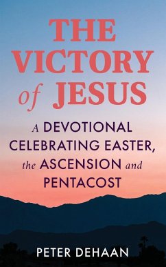 The Victory of Jesus - DeHaan, Peter