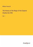 The History of the Reign of the Emperor Charles the Fifth