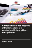 Compétitivité des régions d'Ukraine dans un contexte d'intégration européenne