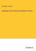 Catalogue of the Antient and Modern Pictures