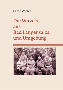 Die Witzels aus Bad Langensalza und Umgebung (eBook, ePUB)