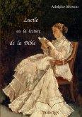 Lucile, ou la lecture de la Bible (eBook, ePUB)